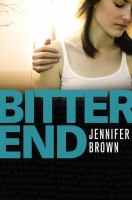 Image of Bitter End book cover by Jennifer Brown.