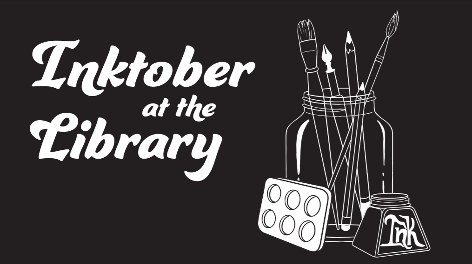 Inktober at the Library Text and art supplies