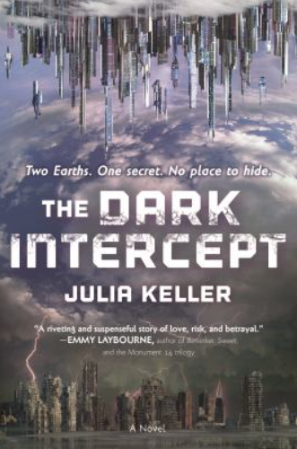 Cover of The Dark Intercept by Julia Keller with two cities, one run-down, one new, inverted facing each other top to bottom