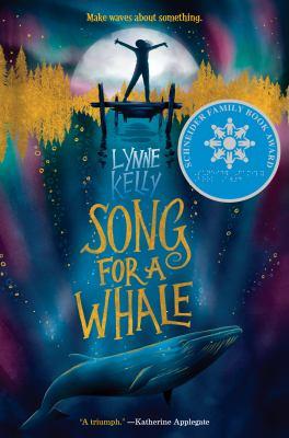 Book cover of Song for a Whale by Lynne Kelly.