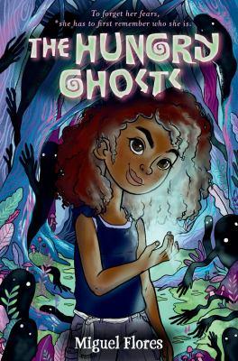 Cover of The Hungry Ghosts by Miguel Flores. Cover depicts a young girl with ghostly figures in black in the background.