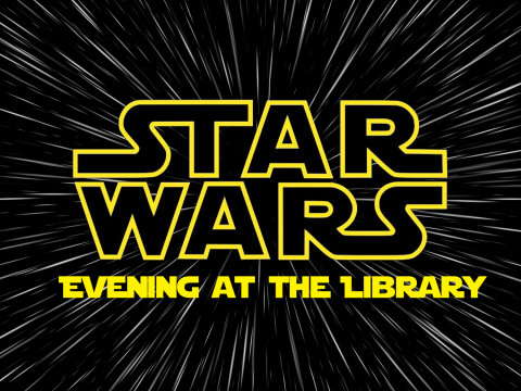 Star Wars Evening at the Library