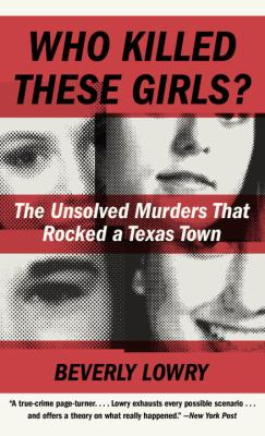 Who Killed These Girls? by Beverly Lowry book cover