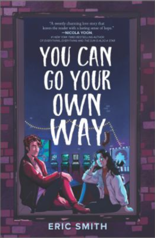 Cover of You Can Go Your Own Way by Eric Smith with two teens sitting in a window surrounded by a brick wall