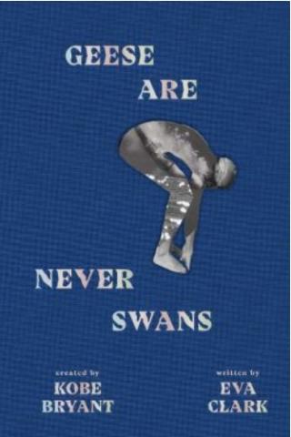 Cover of Geese Are Never Swans by Kobe Bryant featuring a figure in the diving position on a blue background