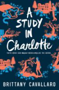 Cover of A Study in Charlotte by Brittany Cavallaro with a blue background and nature and building shapes in red surrounding the title