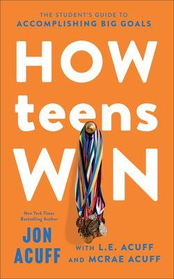 How Teens Win by Jon Acuff