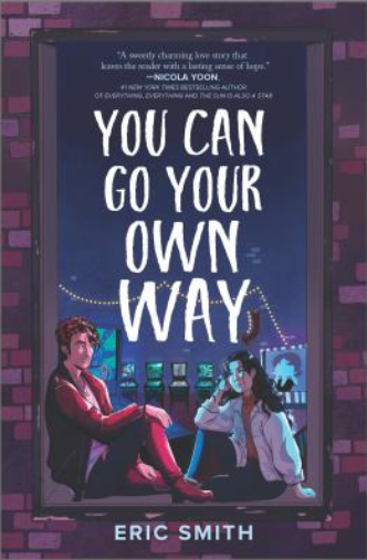 Cover of You Can Go Your Own Way by Eric Smith with two teens sitting in a window surrounded by a brick wall